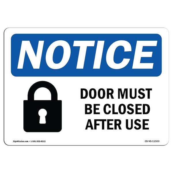 Safety Sign, OSHA Notice, 18" Height, Door Must Be Locked After Use Sign With Symbol, Landscape